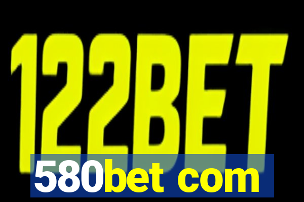 580bet com